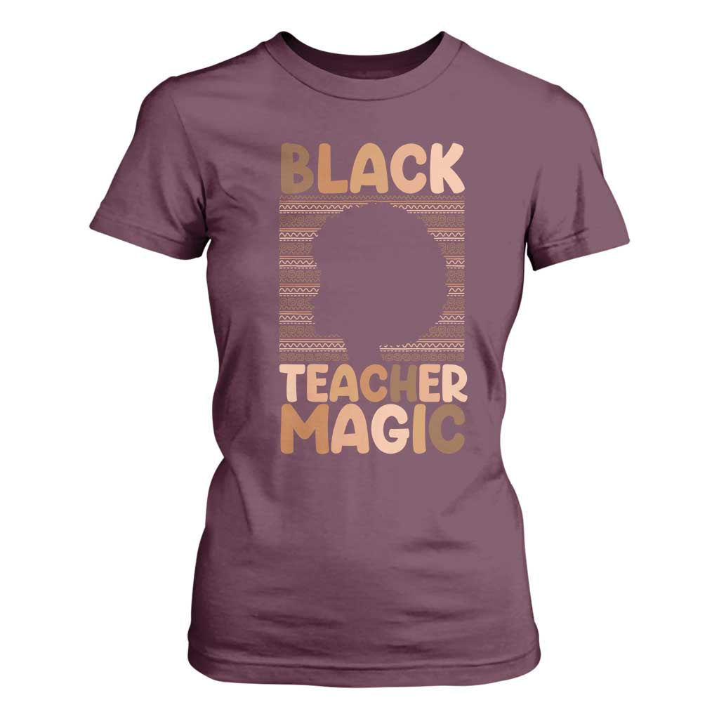 Black Teacher Magic T Shirt For Women Empowering African American Pride Teacher Gift - African Pride