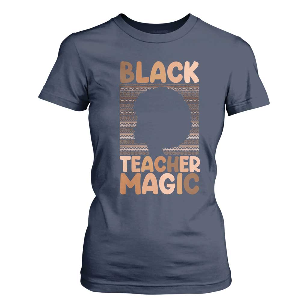 Black Teacher Magic T Shirt For Women Empowering African American Pride Teacher Gift - African Pride