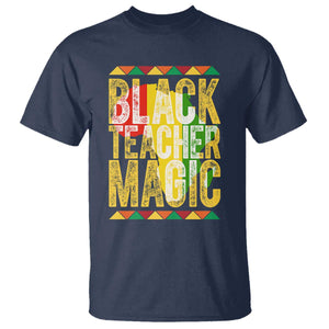 Black History Month Gift T Shirt Black Teacher Magic - African Pride