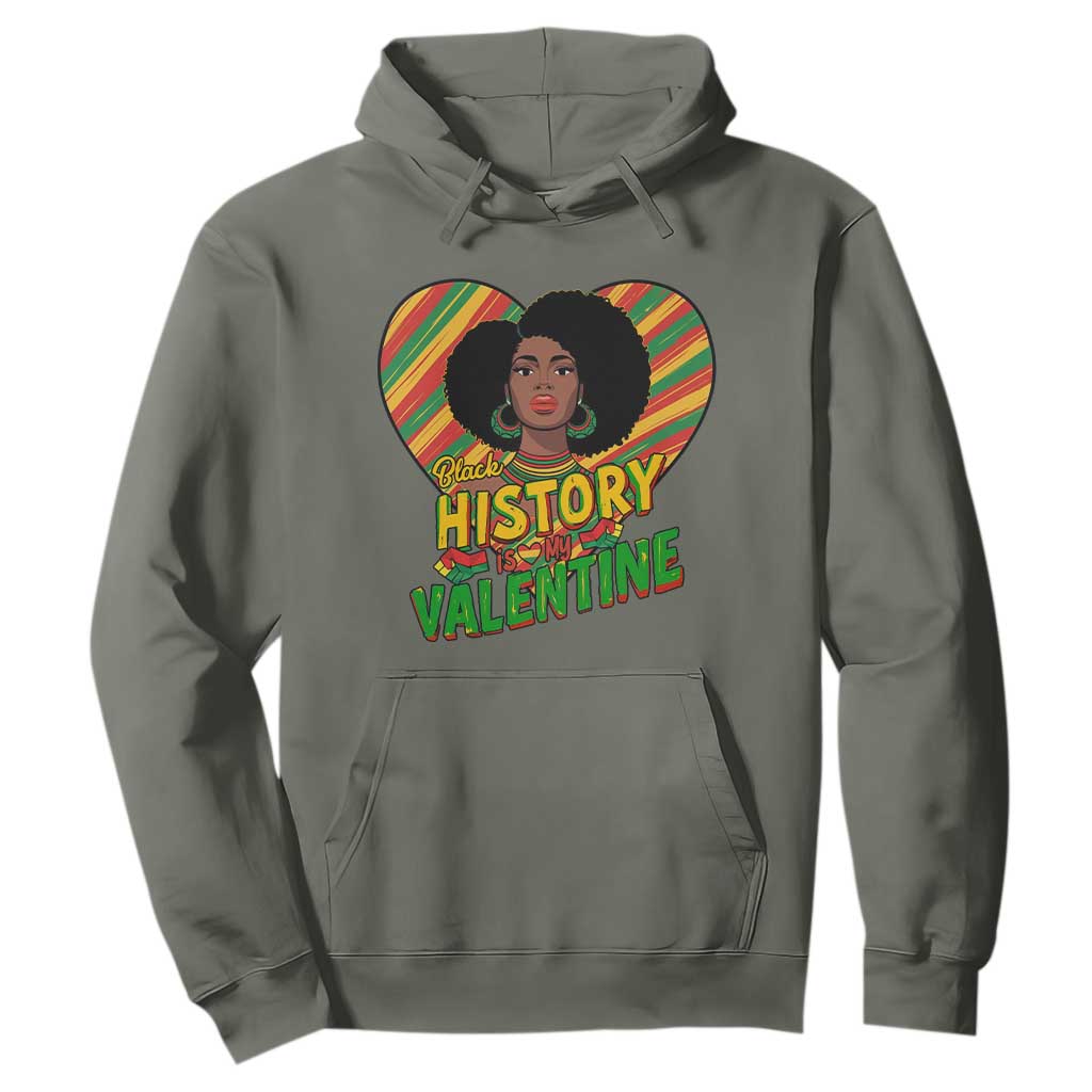 Black History Is My Valentine Hoodie Gift For Black Women - African Pride