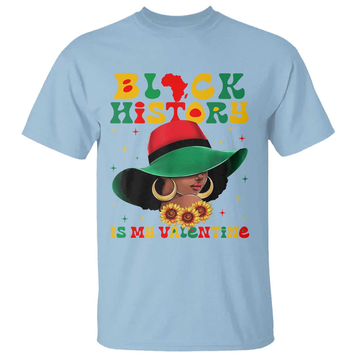 Black History Is My Valentine T Shirt Women Gift For February - African Pride