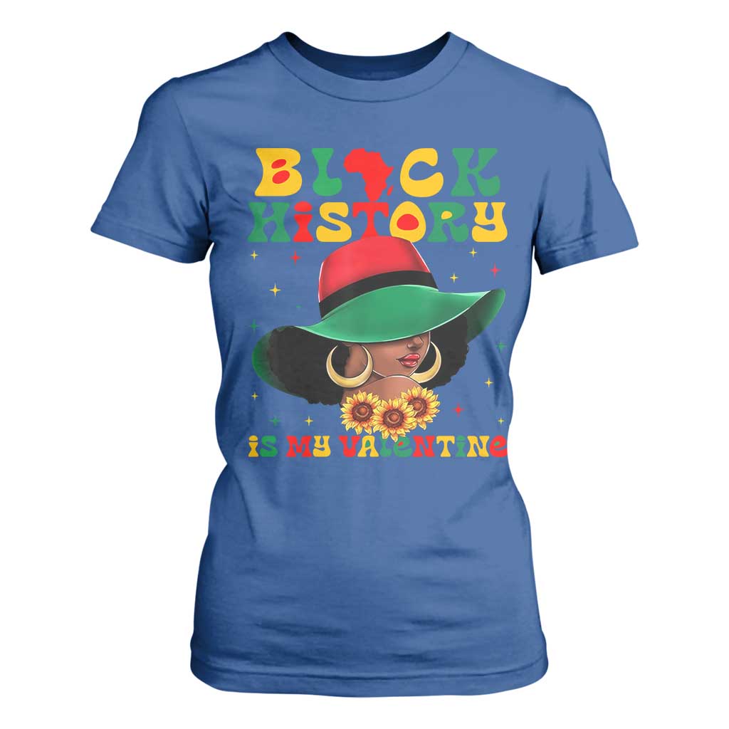 Black History Is My Valentine T Shirt For Women Women Gift For February - African Pride