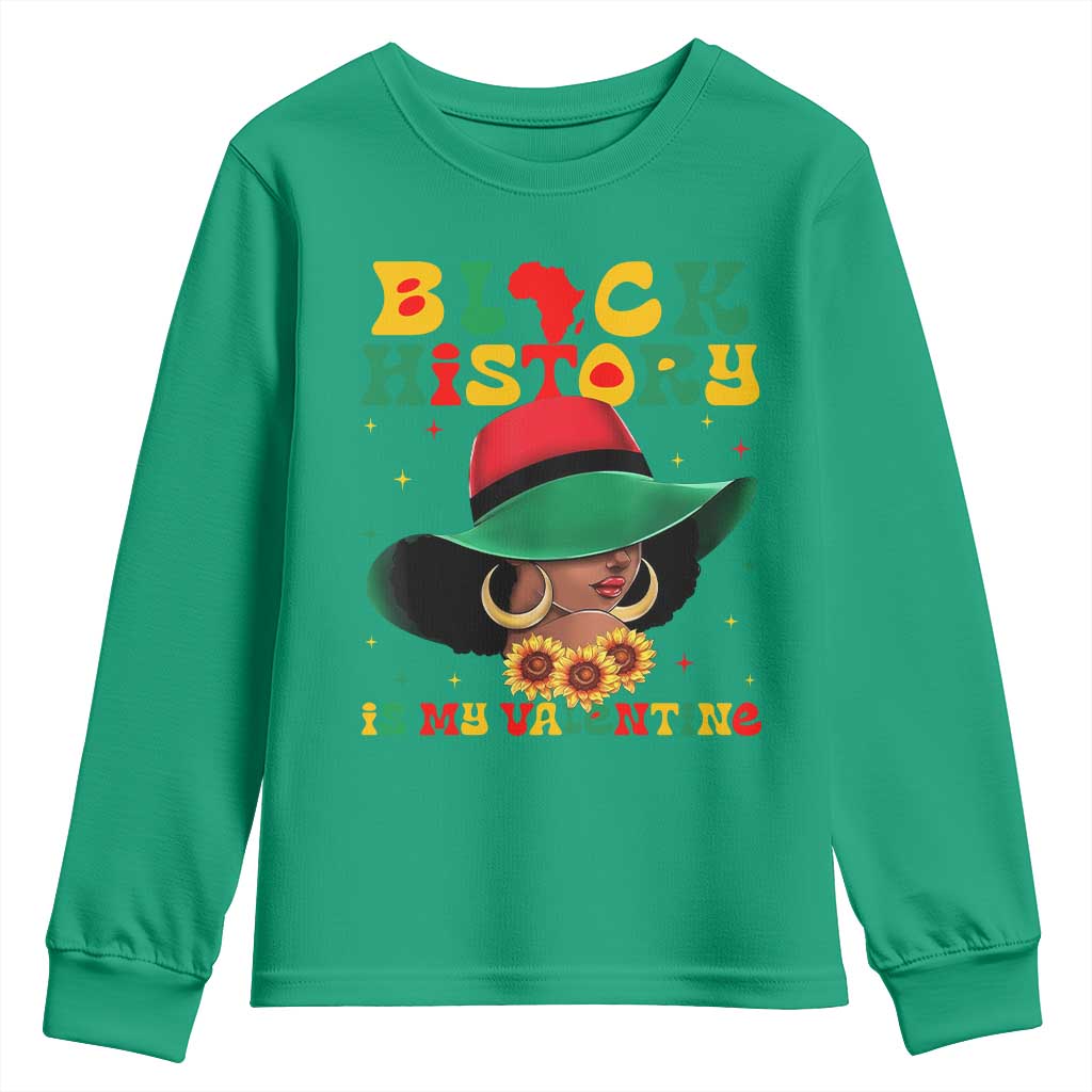 Black History Is My Valentine Youth Sweatshirt Women Gift For February - African Pride