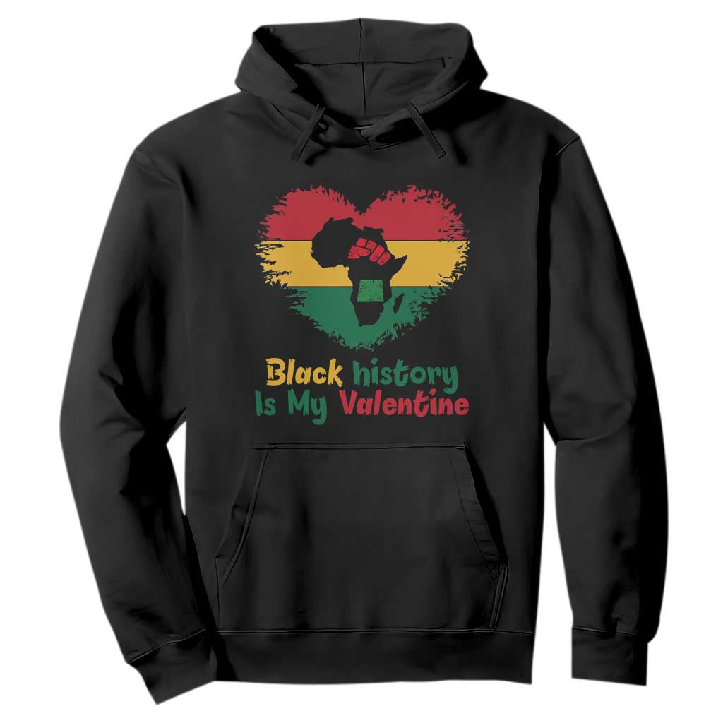 African American Women Pride Hoodie Black History Is My Valentine - African Pride