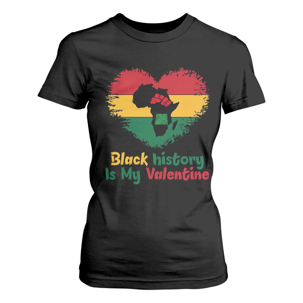African American Women Pride T Shirt For Women Black History Is My Valentine - African Pride