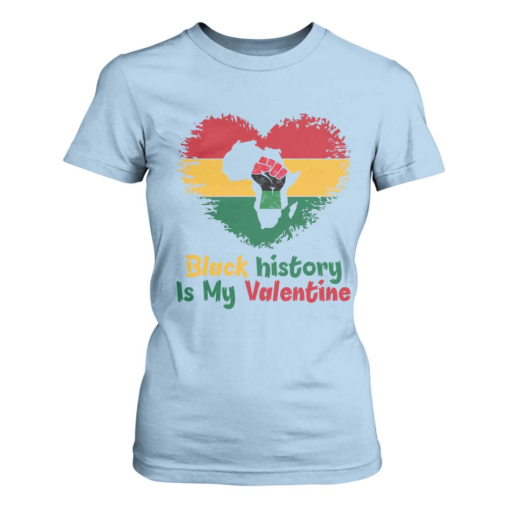 African American Women Pride T Shirt For Women Black History Is My Valentine - African Pride