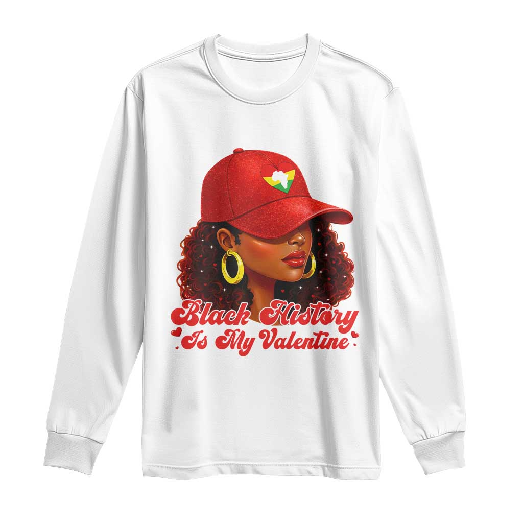 Black History Is My Valentine Long Sleeve Shirt Melanin Pride Valentines Day Gift - African Pride