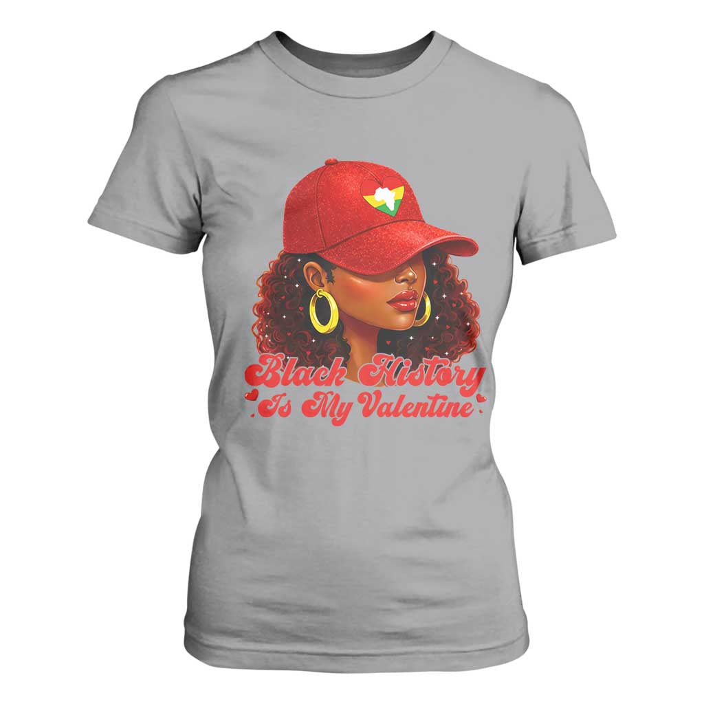 Black History Is My Valentine T Shirt For Women Melanin Pride Valentines Day Gift - African Pride