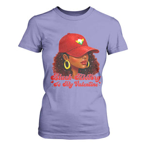 Black History Is My Valentine T Shirt For Women Melanin Pride Valentines Day Gift - African Pride