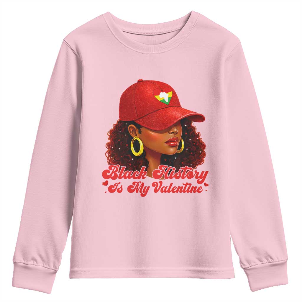 Black History Is My Valentine Youth Sweatshirt Melanin Pride Valentines Day Gift - African Pride