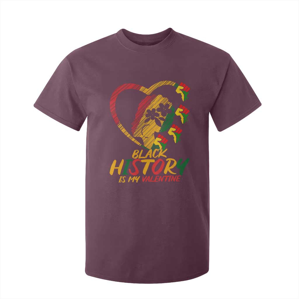 Black History Is My Valentine T Shirt For Kid Gift For Melanin Queen - African Pride