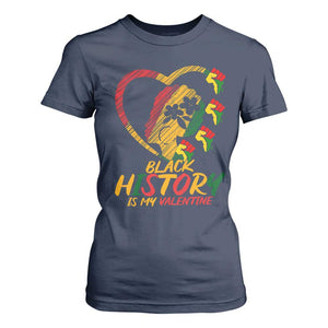 Black History Is My Valentine T Shirt For Women Gift For Melanin Queen - African Pride