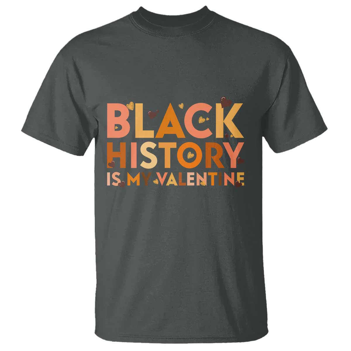 Black History Is My Valentine T Shirt African American Women Pride - African Pride