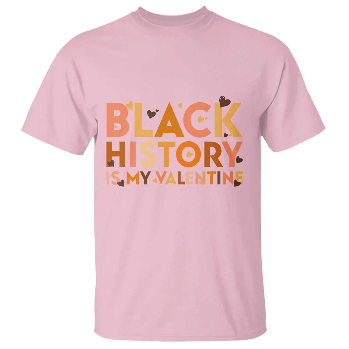 Black History Is My Valentine T Shirt African American Women Pride - African Pride