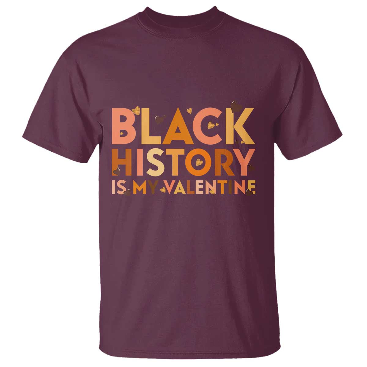 Black History Is My Valentine T Shirt African American Women Pride - African Pride