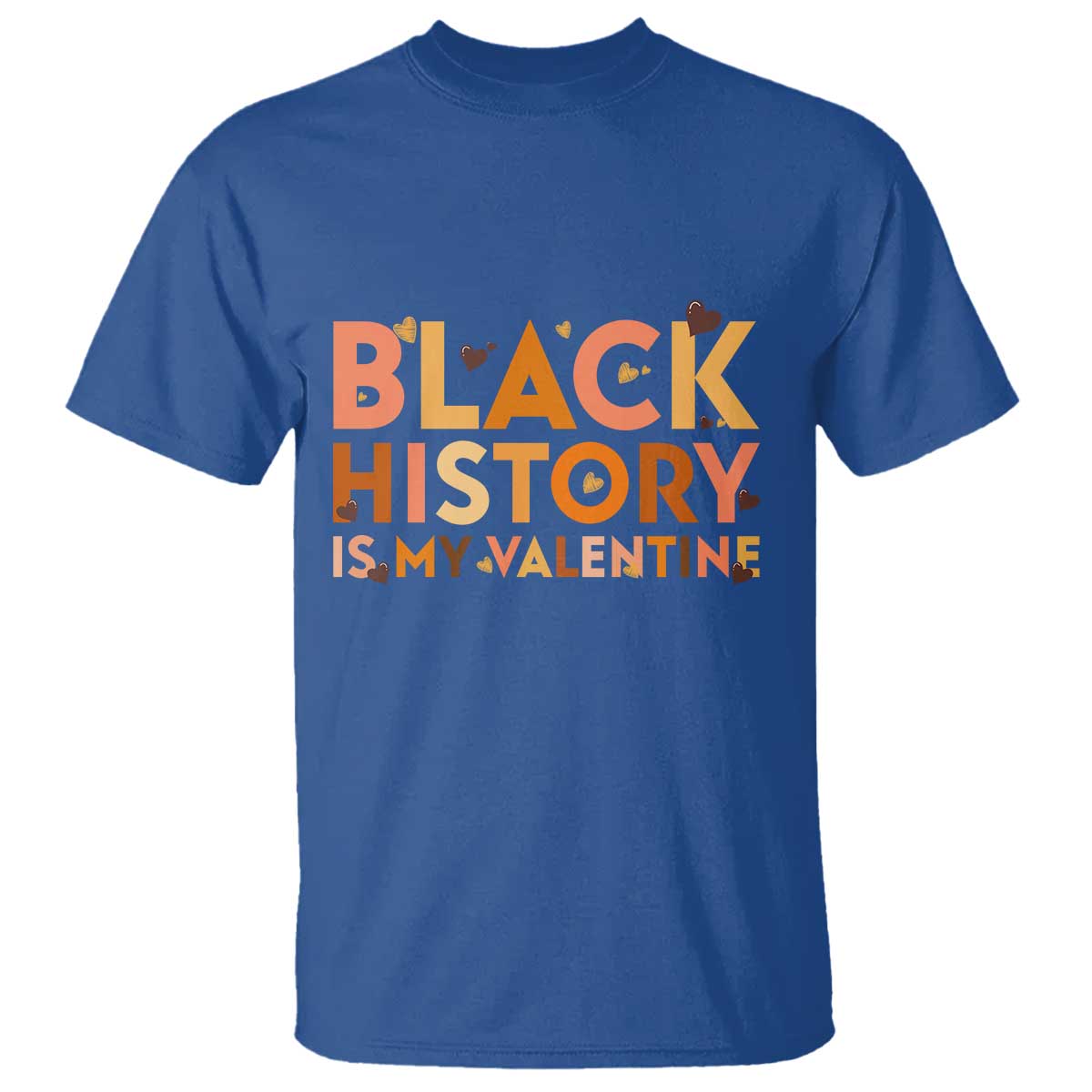 Black History Is My Valentine T Shirt African American Women Pride - African Pride