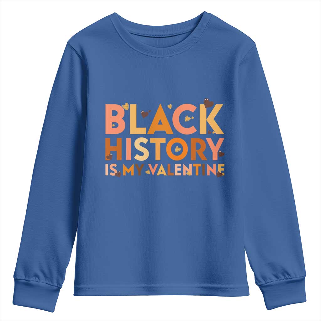 Black History Is My Valentine Youth Sweatshirt African American Women Pride - African Pride