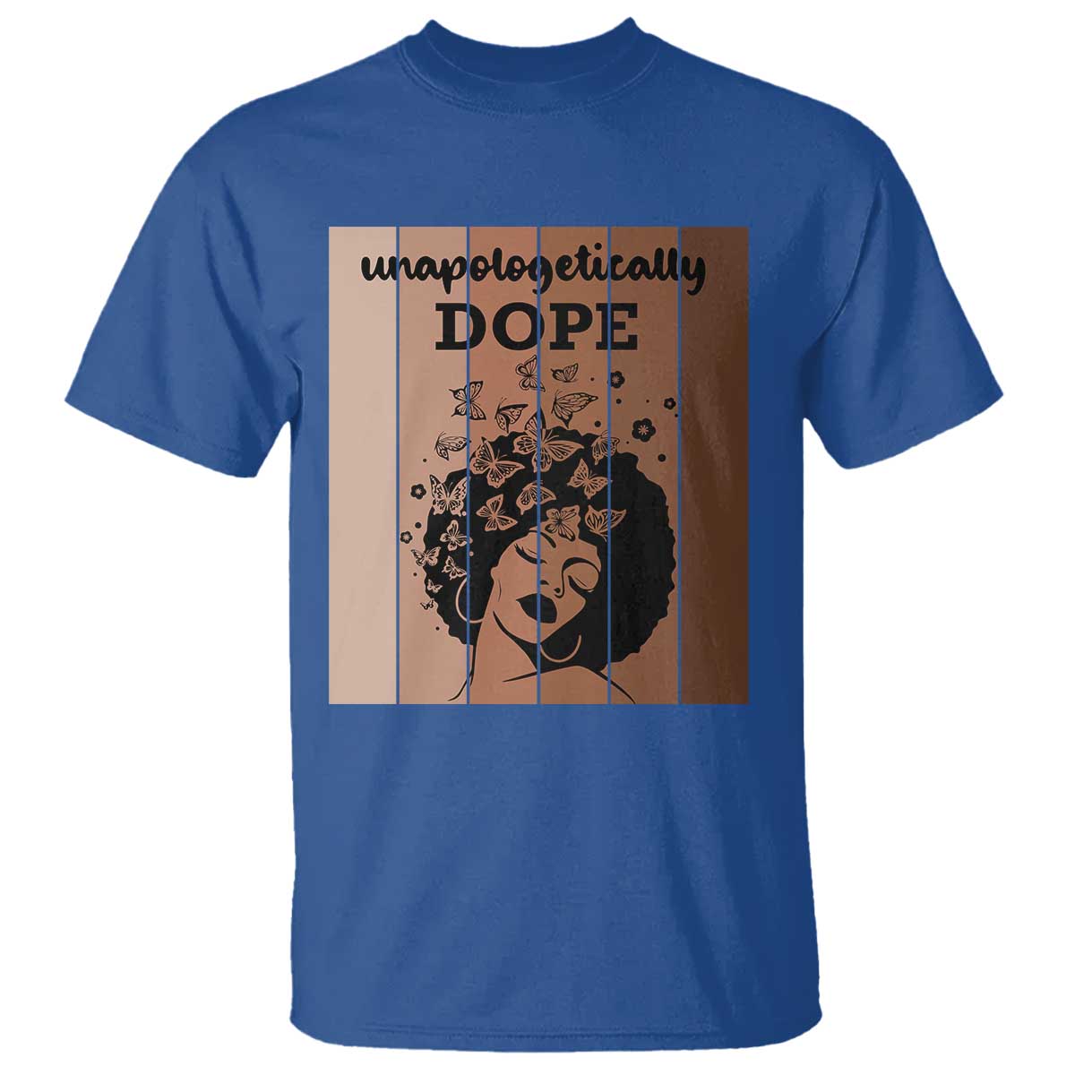 Inspirational Black Women Gift T Shirt Unapologetically Dope - African Pride