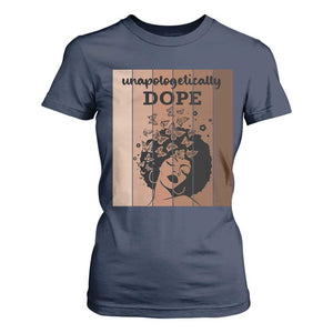 Inspirational Black Women Gift T Shirt For Women Unapologetically Dope - African Pride