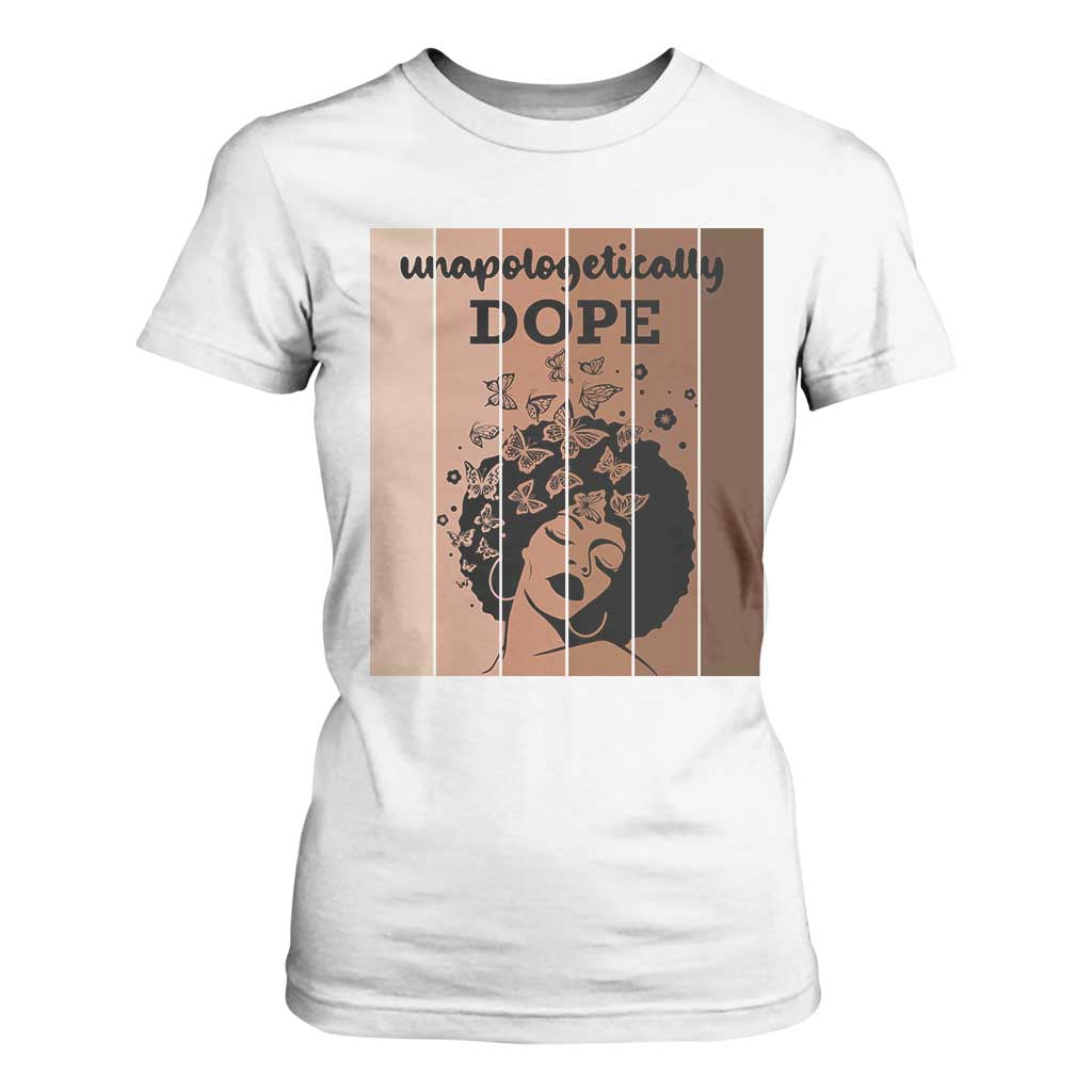 Inspirational Black Women Gift T Shirt For Women Unapologetically Dope - African Pride