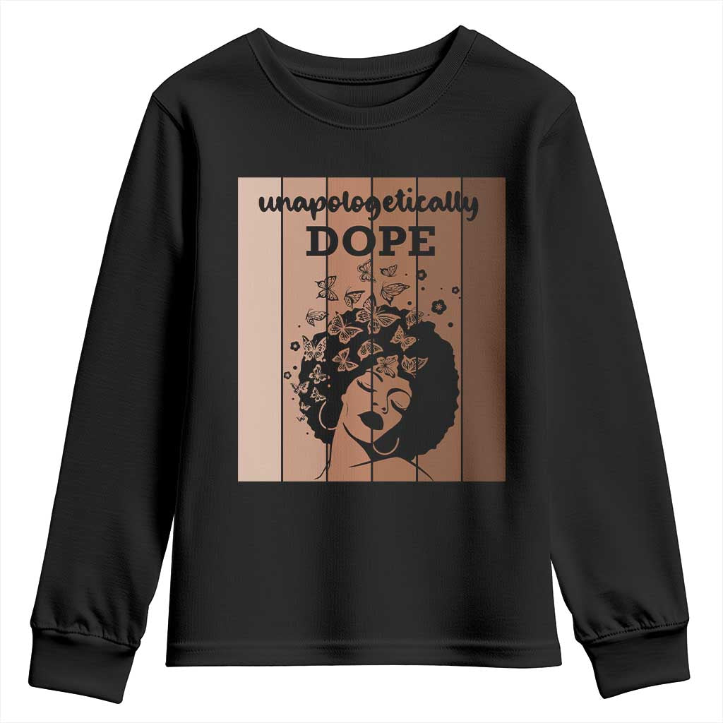 Inspirational Black Women Gift Youth Sweatshirt Unapologetically Dope - African Pride