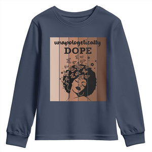 Inspirational Black Women Gift Youth Sweatshirt Unapologetically Dope - African Pride