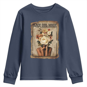 Black Girl Magic Youth Sweatshirt Feminist Black Women In History - African Pride