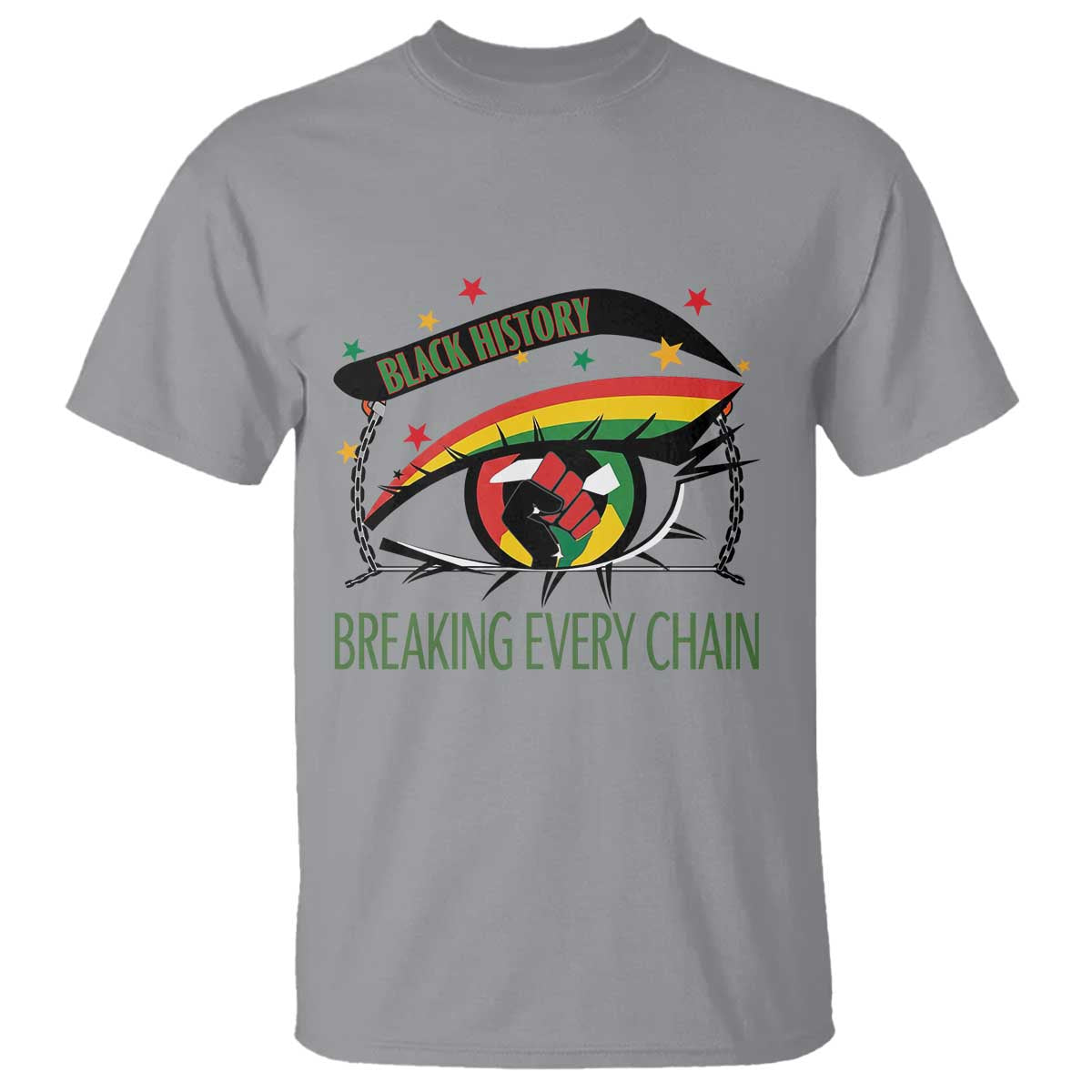 Breaking Every Chain T Shirt Black History Month Freedom Gift - African Pride