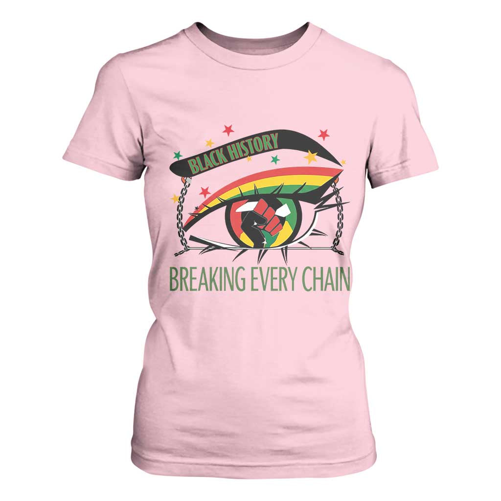 Breaking Every Chain T Shirt For Women Black History Month Freedom Gift - African Pride