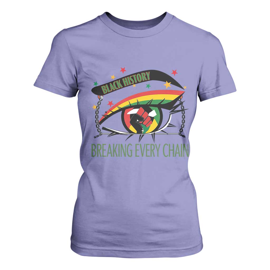 Breaking Every Chain T Shirt For Women Black History Month Freedom Gift - African Pride