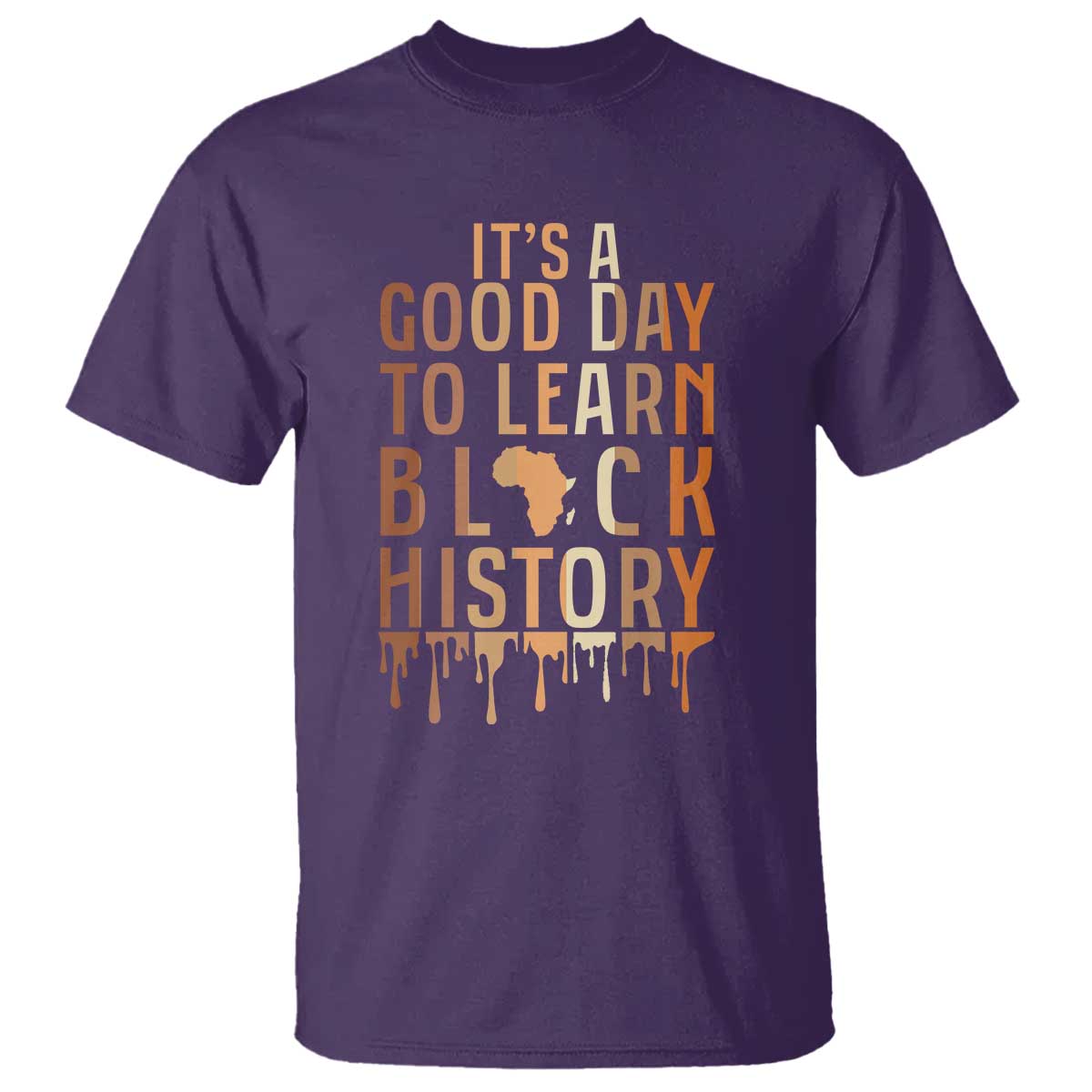 It Is A Good Day To Learn Black History T Shirt Black History Month - African Pride