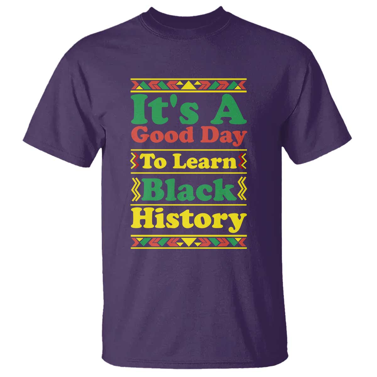 It Is A Good Day To Learn Black History T Shirt African American Pride Teacher Gift - African Pride