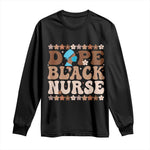 Dope Black Nurse Long Sleeve Shirt African American Black Nurse Gift - African Pride