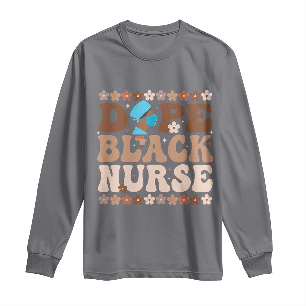 Dope Black Nurse Long Sleeve Shirt African American Black Nurse Gift - African Pride