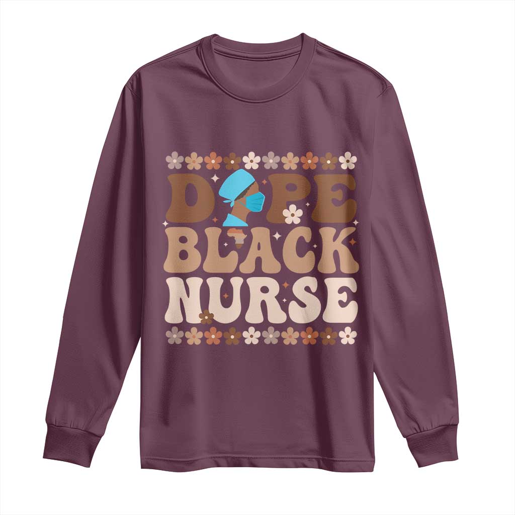 Dope Black Nurse Long Sleeve Shirt African American Black Nurse Gift - African Pride