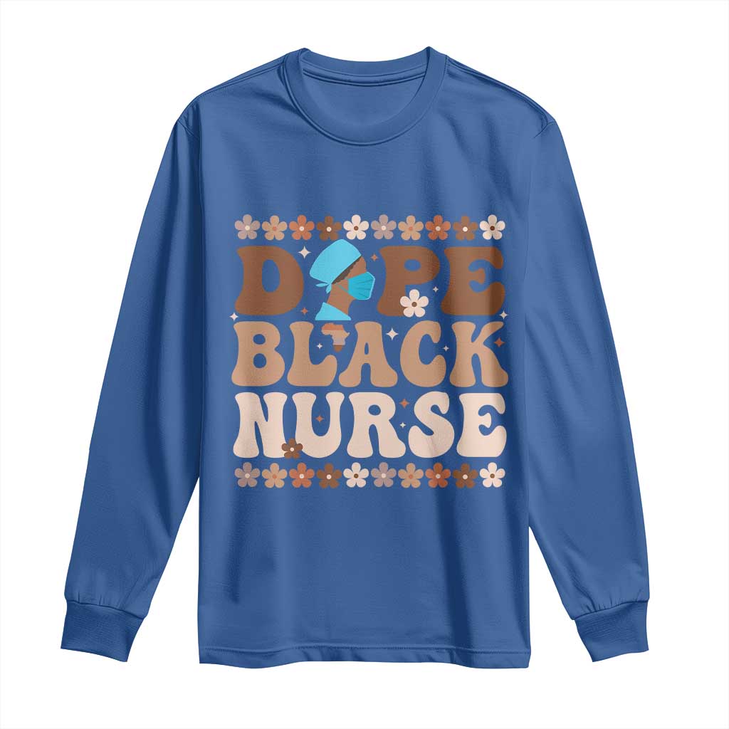 Dope Black Nurse Long Sleeve Shirt African American Black Nurse Gift - African Pride