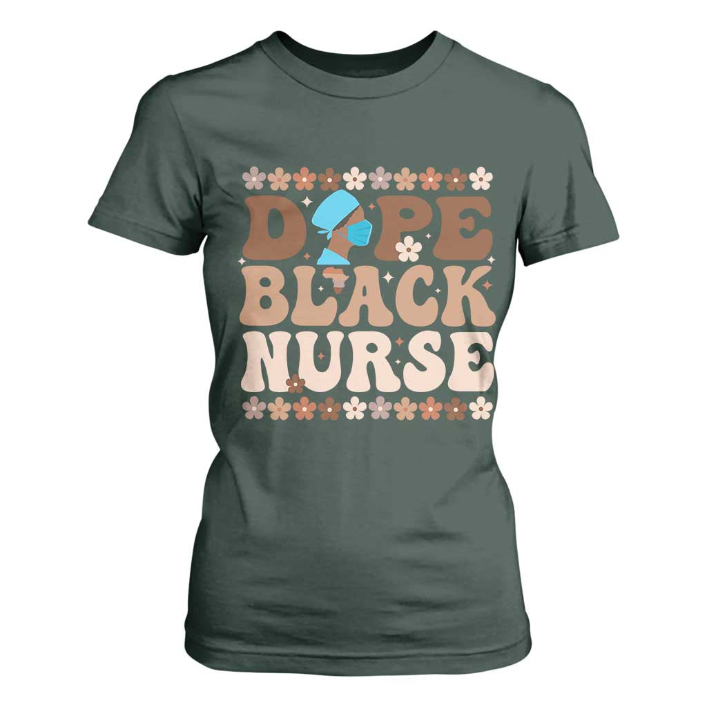 Dope Black Nurse T Shirt For Women African American Black Nurse Gift - African Pride
