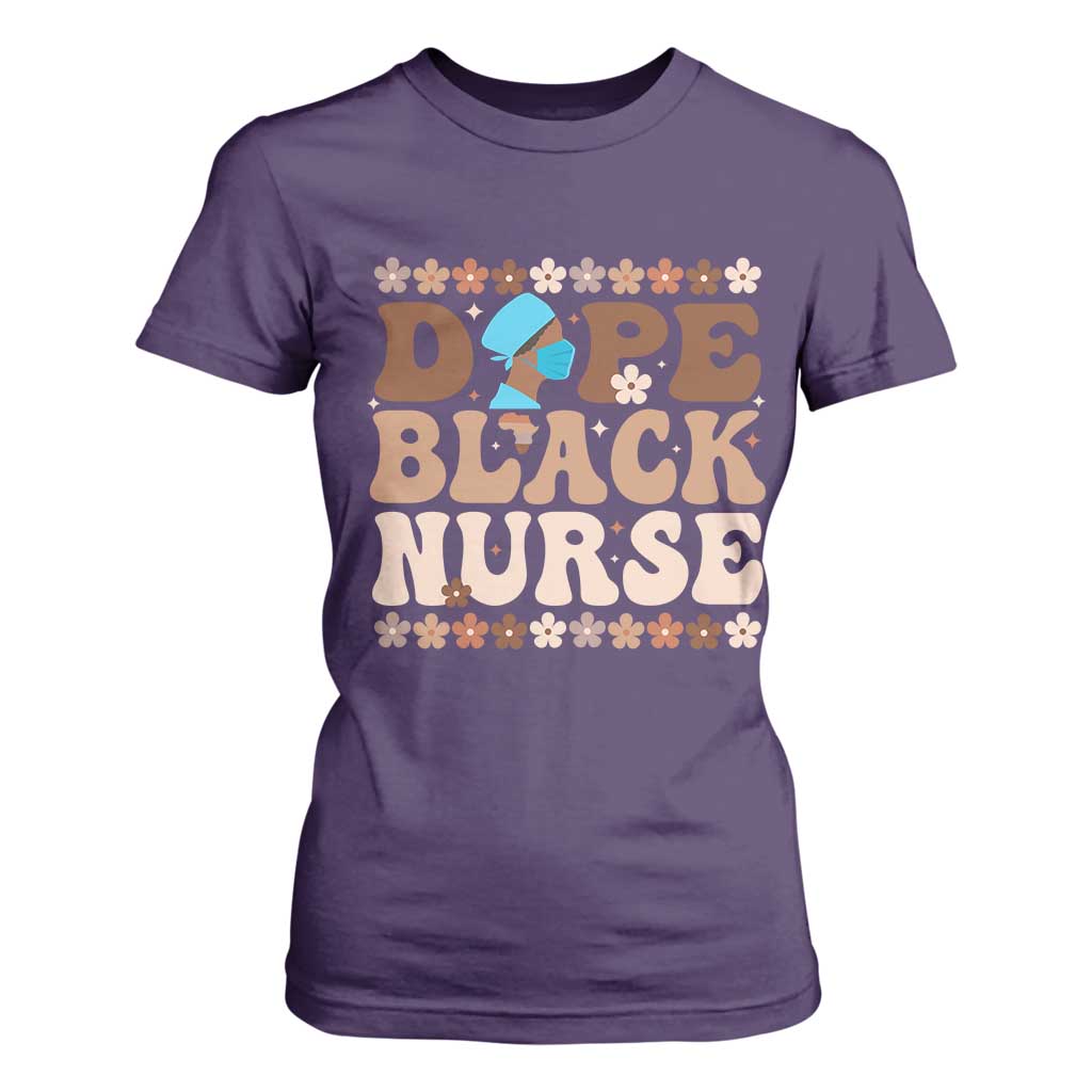 Dope Black Nurse T Shirt For Women African American Black Nurse Gift - African Pride