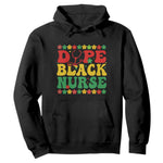 Melanin Queen Nursing Black History Month Gift Hoodie Dope Black Nurse