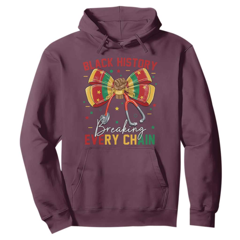 Black History Breaking Every Chain Hoodie Gift For Black Nurse - African Pride