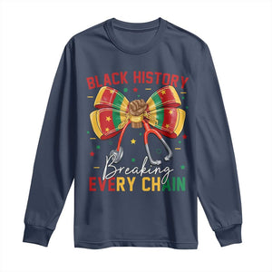 Black History Breaking Every Chain Long Sleeve Shirt Gift For Black Nurse - African Pride