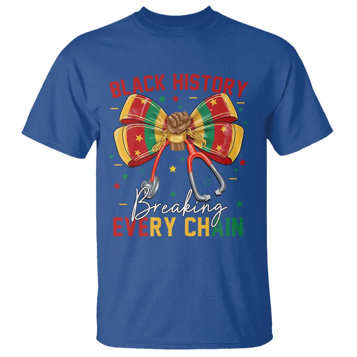 Black History Breaking Every Chain T Shirt Gift For Black Nurse - African Pride