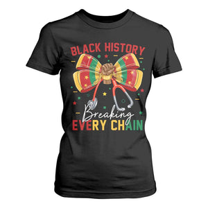 Black History Breaking Every Chain T Shirt For Women Gift For Black Nurse - African Pride