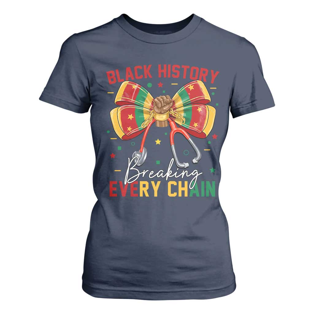 Black History Breaking Every Chain T Shirt For Women Gift For Black Nurse - African Pride