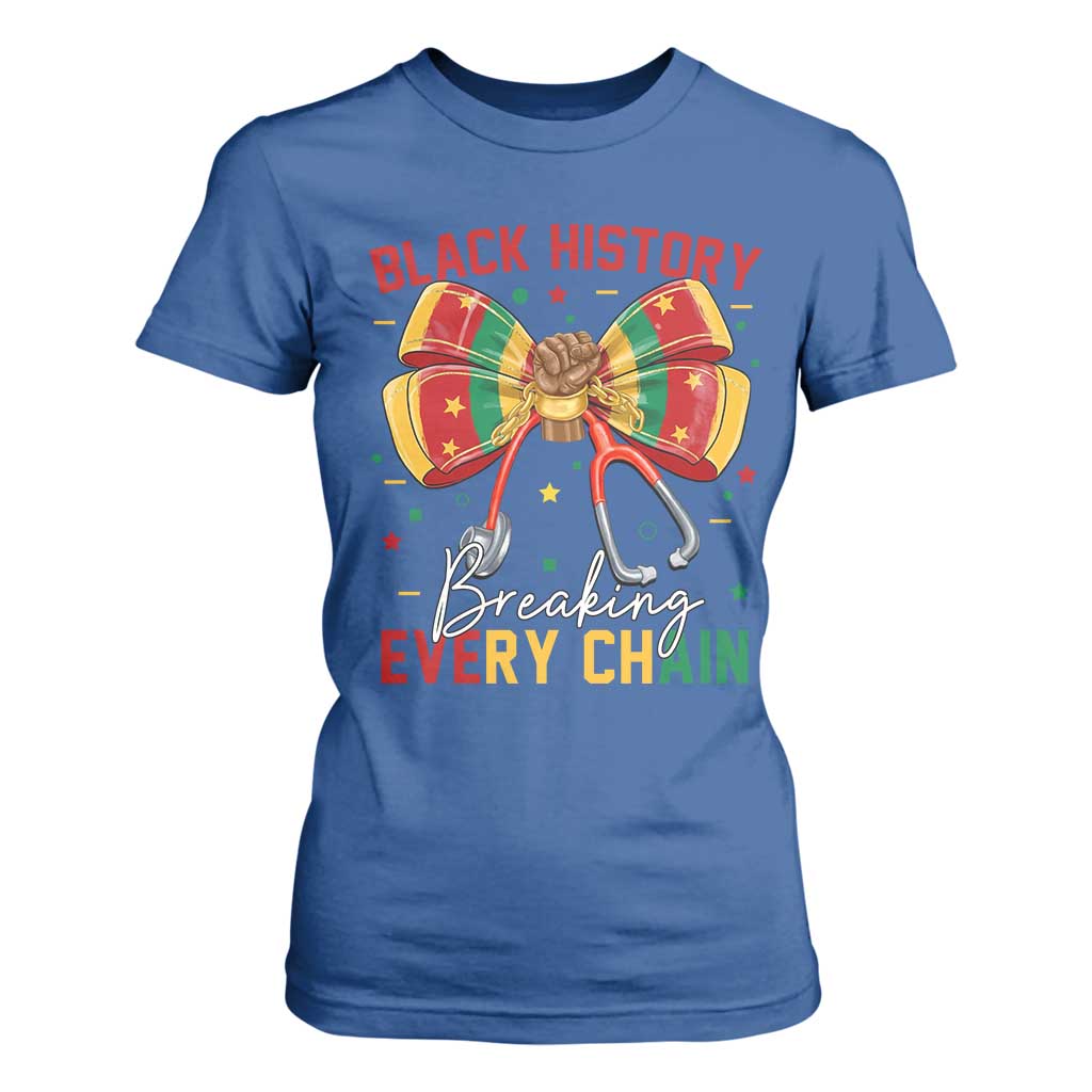 Black History Breaking Every Chain T Shirt For Women Gift For Black Nurse - African Pride