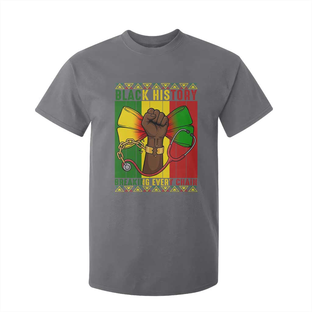 Breaking Every Chain T Shirt For Kid Black History Medical Professional Gift - African Pride