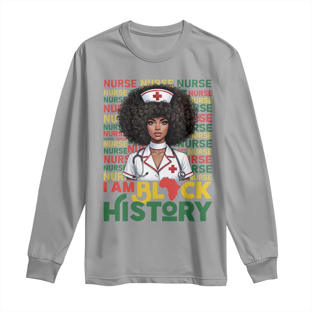 I Am Black History Long Sleeve Shirt Black History Month Nurse Gift - African Pride