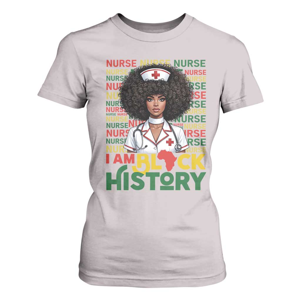 I Am Black History T Shirt For Women Black History Month Nurse Gift - African Pride