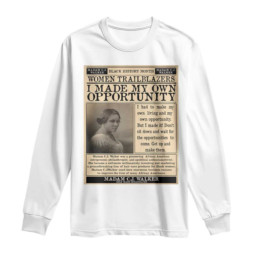 Madam C.J. Walker Long Sleeve Shirt I Made My Own Opportunity - African Pride