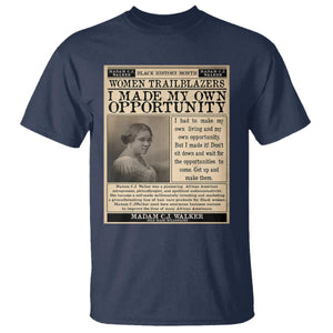 Madam C.J. Walker T Shirt I Made My Own Opportunity - African Pride